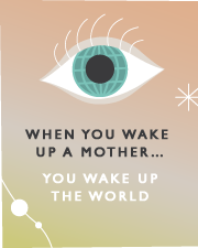 When You Wake Up A Mother